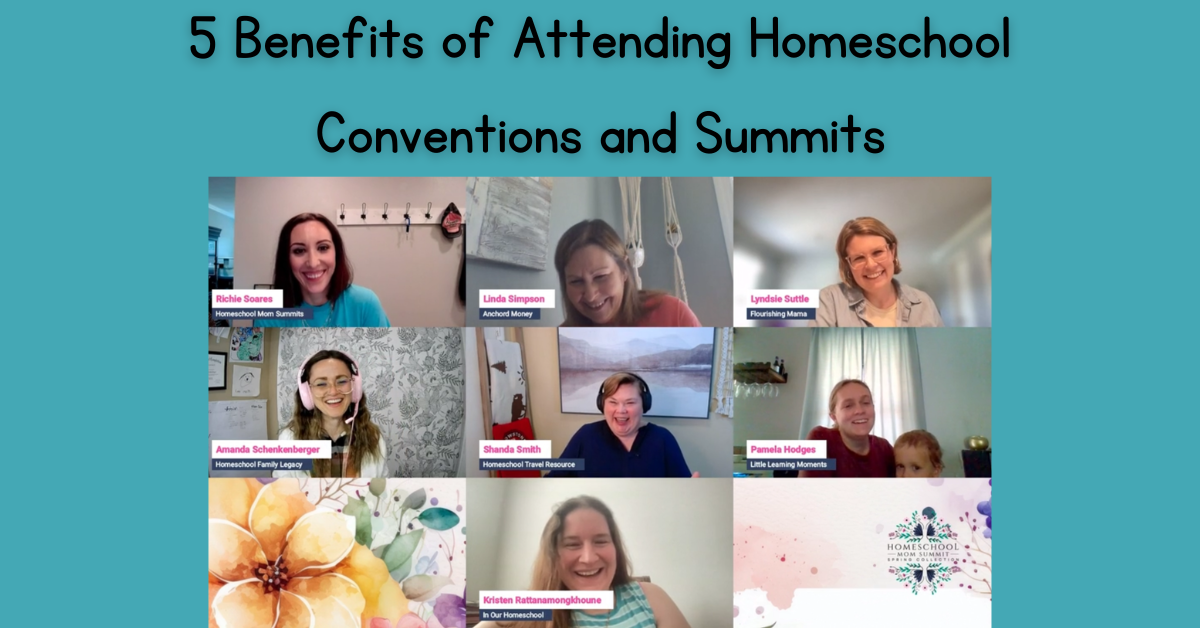 Read more about the article 5 Benefits of Attending Homeschool Conventions and Summits
