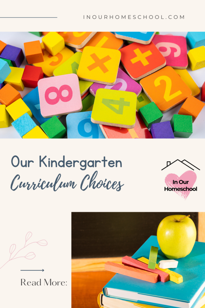 Our Kindergarten Curriculum Choices