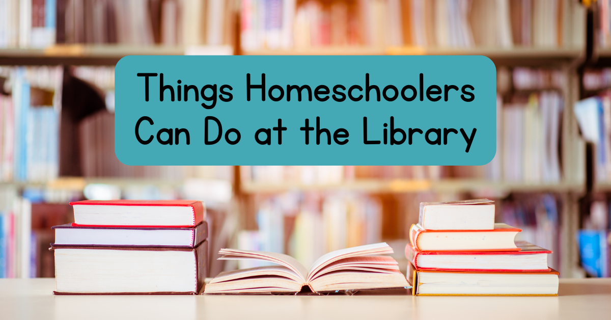 Read more about the article Things Homeschoolers Can Do at the Library