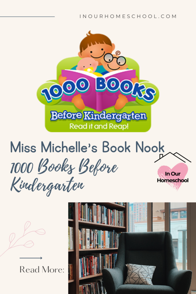 Miss Michelle's Book Nook - 1000 Books Before Kindergarten