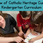 A Review of Catholic Heritage Curricula’s Kindergarten Curriculum