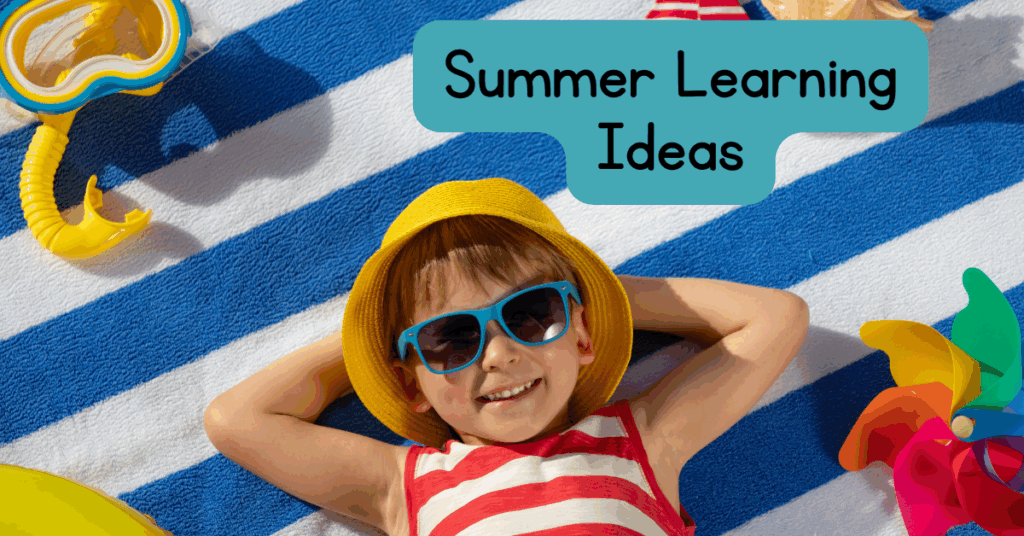 Summer Learning Ideas